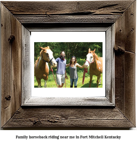 family horseback riding near me in Fort Mitchell, Kentucky